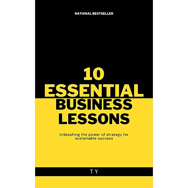 !0 Essential Business Lessons, Ty