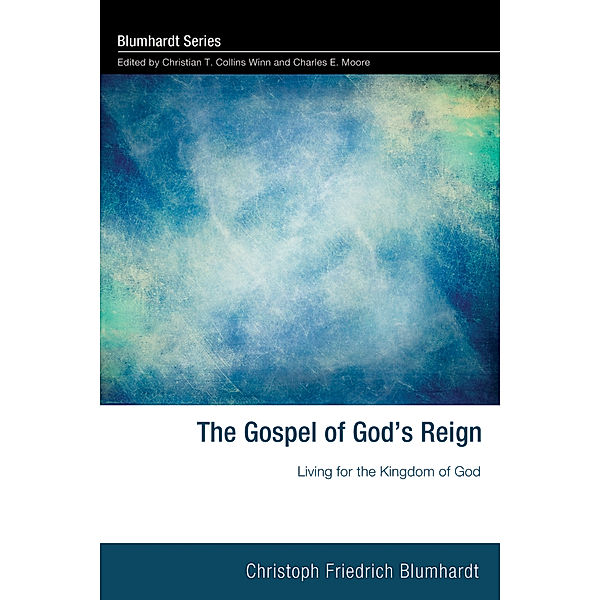 0: Gospel of God's Reign, Christoph Friedrich Blumhardt