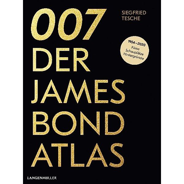 007. Der James Bond Atlas, Siegfried Tesche