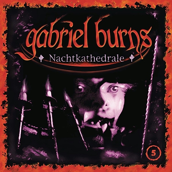 05/Nachtkathedrale (Remastered Edition), Gabriel Burns