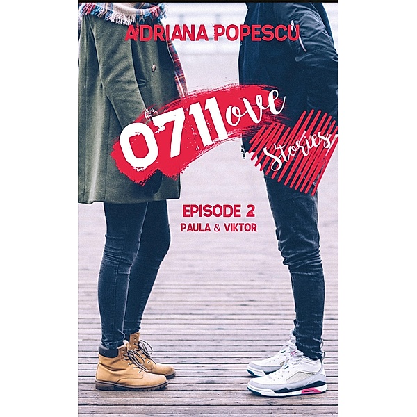 0711ove Stories - Paula & Viktor, Adriana Popescu