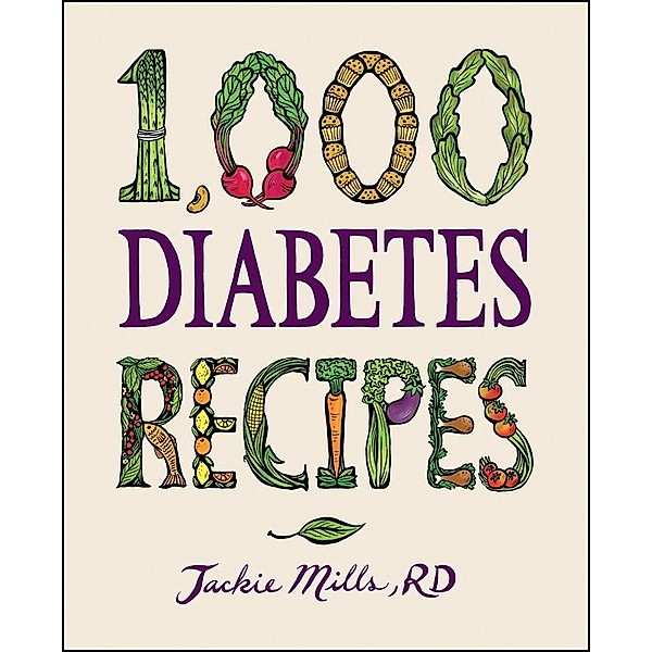 1,000 Diabetes Recipes / 1,000 Recipes, Jackie Mills