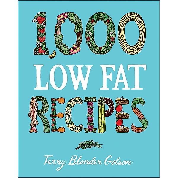 1,000 Low-Fat Recipes / 1,000 Recipes, Terry Blonder Golson
