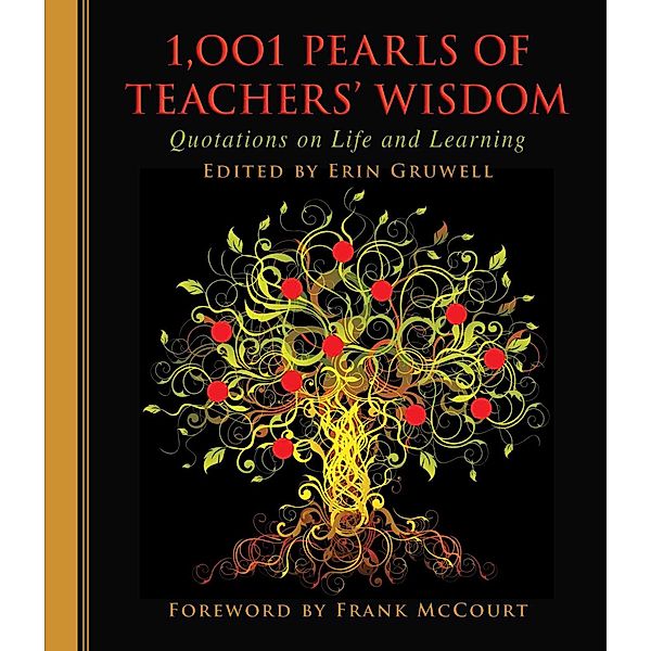 1,001 Pearls of Teachers' Wisdom, Erin Gruwell