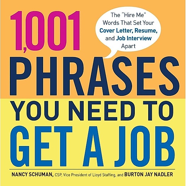 1,001 Phrases You Need to Get a Job, Nancy Schuman