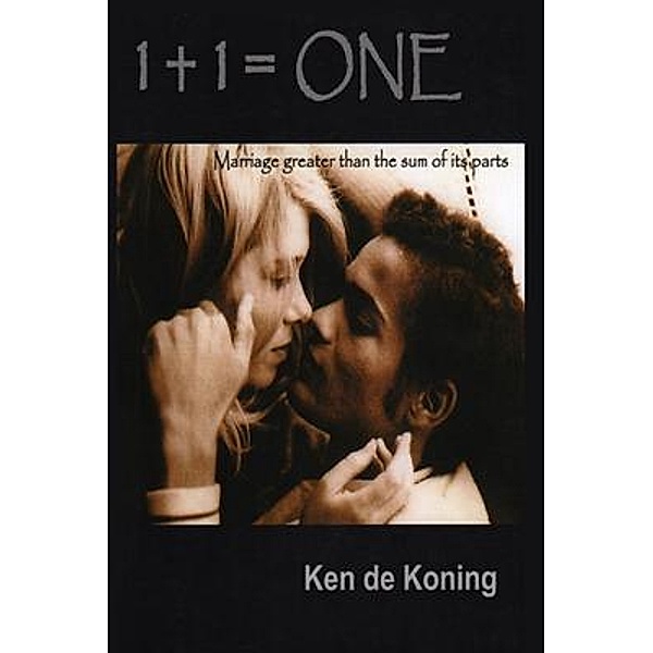 1 + 1 = One, Ken De Koning