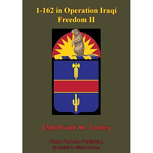 1-162 In Operation Iraqi Freedom II, CSM Brunk W. Conley