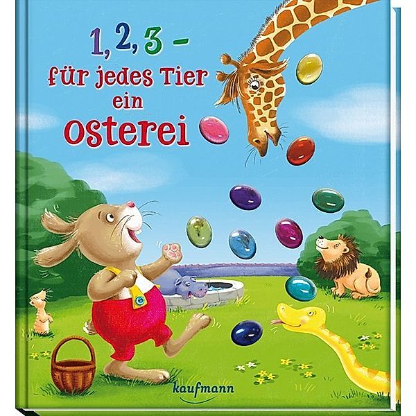 1, 2, 3 - für jedes Tier ein Osterei, Kristin Lückel