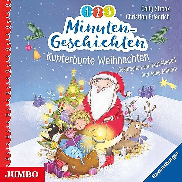 1-2-3 Minutengeschichten - Kunterbunte Weihnachten,2 Audio-CDs, Cally Stronk, Christian Friedrich