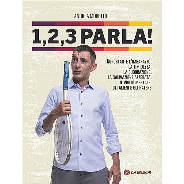 1, 2, 3 Parla!, Andrea Moretto