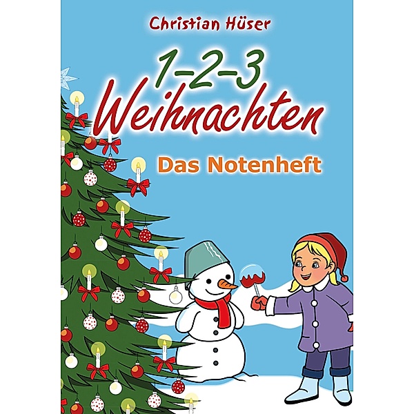 1-2-3 Weihnachten - 12 schwungvolle neue Weihnachtslieder von Christian Hüser, Christian Hüser, Frank Fermate