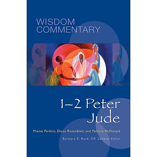 1-2 Peter and Jude / Wisdom Commentary Series Bd.56, Pheme Perkins, Patricia Mcdonald, Eloise Rosenblatt