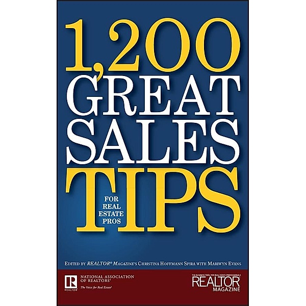 1,200 Great Sales Tips for Real Estate Pros, Mariwyn Evans, Realtor Magazine