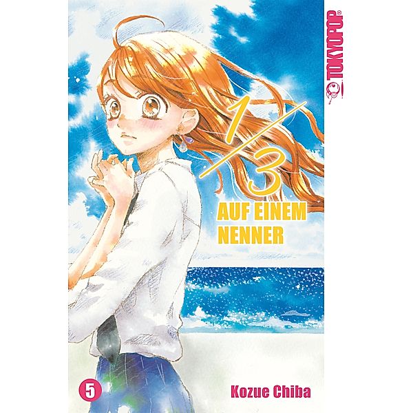 1/3 - Auf einem Nenner 05 / 1/3 - Auf einem Nenner Bd.5, Kozue Chiba