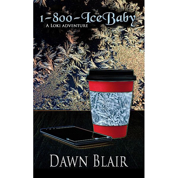 1-800-IceBaby (The Loki Adventures) / The Loki Adventures, Dawn Blair