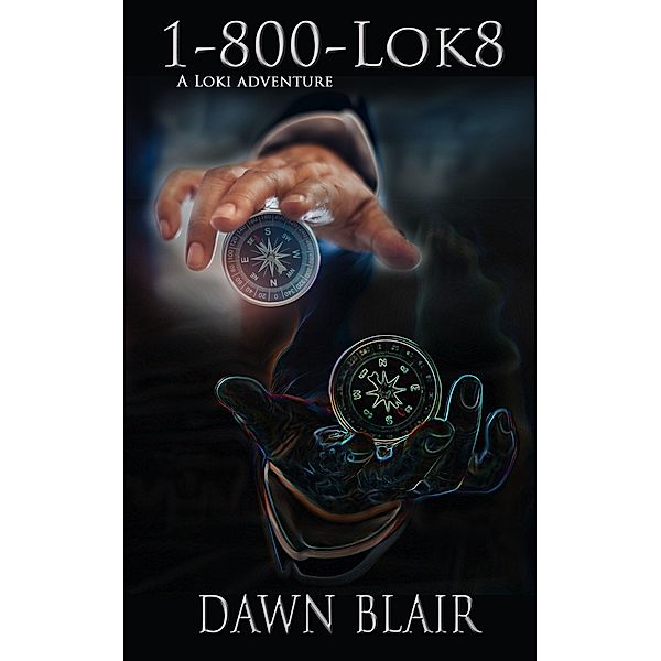 1-800-Lok8 (The Loki Adventures, #8) / The Loki Adventures, Dawn Blair