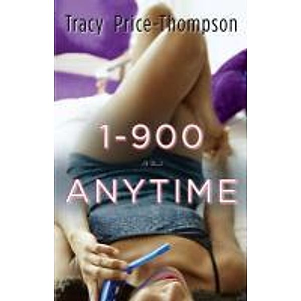 1-900-A-N-Y-T-I-M-E, Tracy Price-Thompson