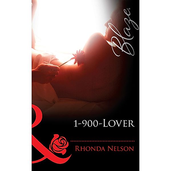 1-900-Lover (Mills & Boon Blaze) / Mills & Boon Blaze, Rhonda Nelson