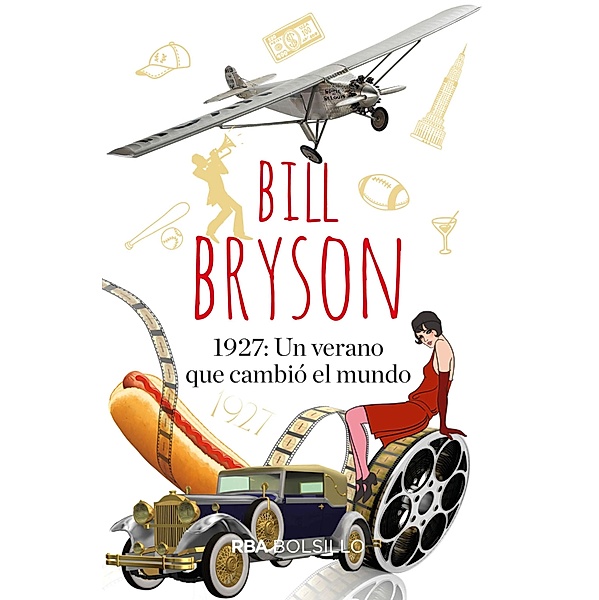1.927: Un verano que cambió el mundo, Bill Bryson