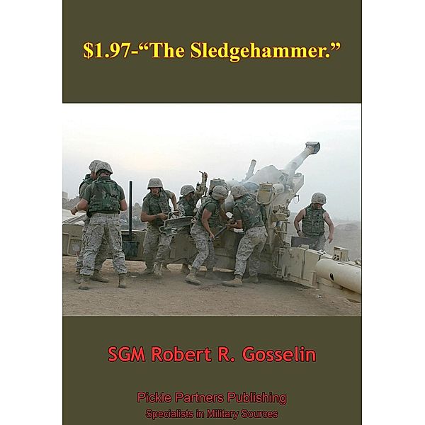 $1.97-&quote;The Sledgehammer.&quote;, MSG Patrick W. Bean Sr.