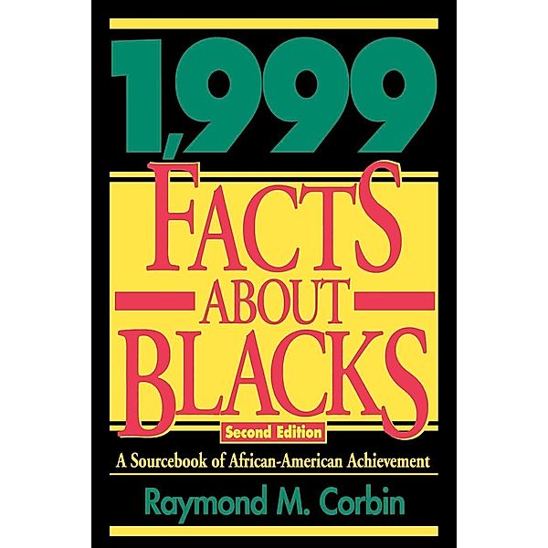 1,999 Facts About Blacks, Raymond M. Corbin