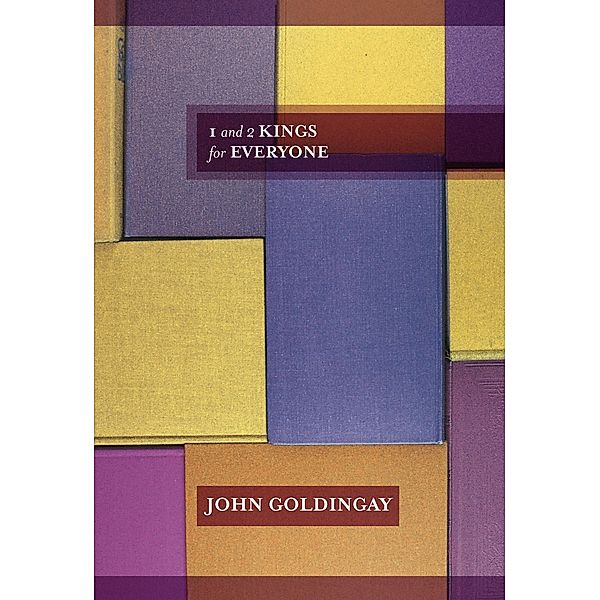 1 and 2 Kings for Everyone, John Goldingay