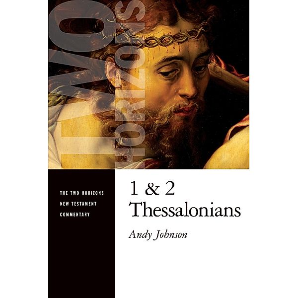 1 and 2 Thessalonians, Andy Johnson
