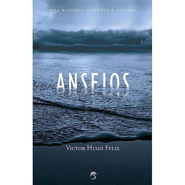 1: Anseios, Victor Hugo Felix