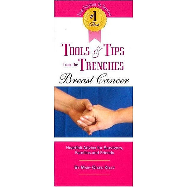 #1 Best Tools & Tips from the Trenches of Breast Cancer, Mary Olsen Kelly