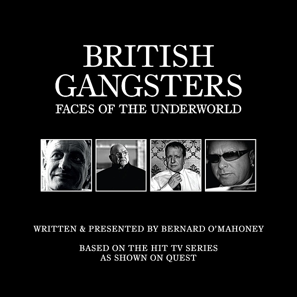 1 - British Gangsters, Bernard O'Mahoney