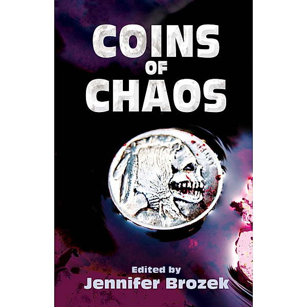 1: Coins of Chaos, Jennifer Brozek