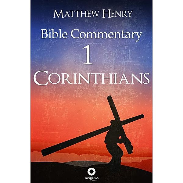 1 Corinthians - Bible Commentary, Matthew Henry