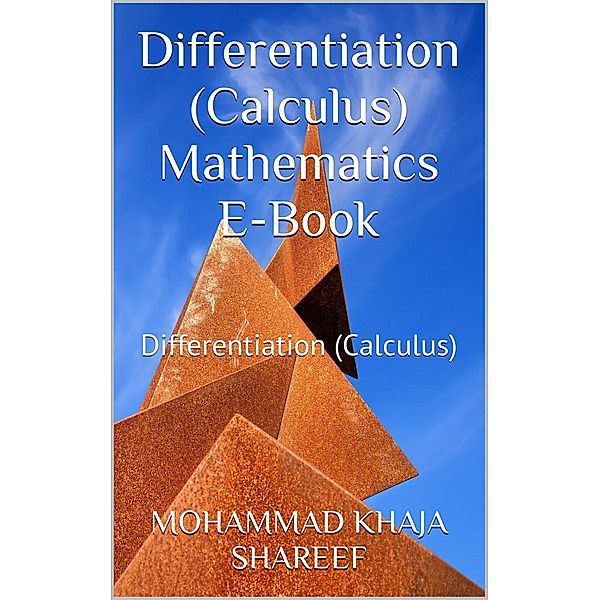 1: Differentiation (Calculus) Mathematics E-Book (1), mdkshareef