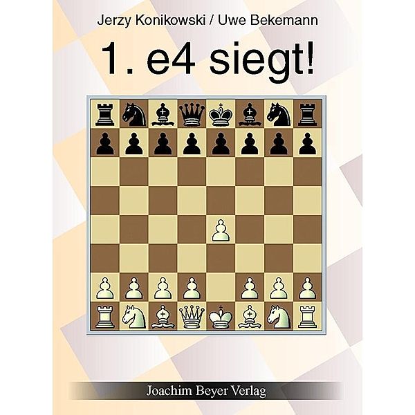 1. e4 siegt!, Jerzy Konikowski, Uwe Bekemann