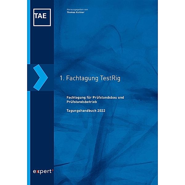 1. Fachtagung für Prüfstandsbau und Prüfstandsbetrieb (TestRig)