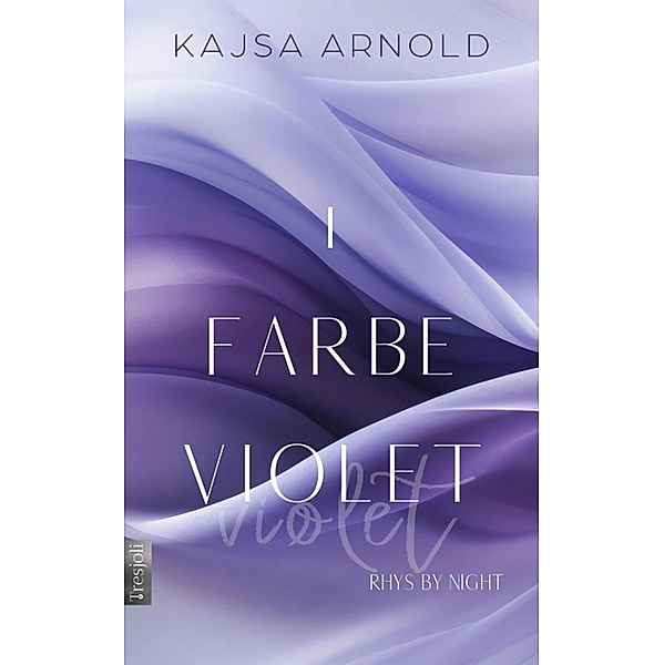 1 Farbe Violett / Rhys by night Bd.5, Kajsa Arnold