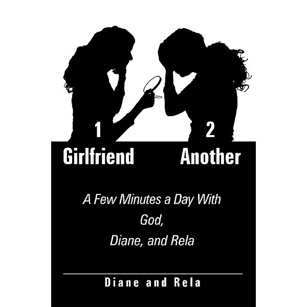 1 Girlfriend 2 Another, Diane, Rela