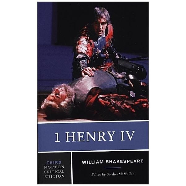 1 Henry IV - A Norton Critical Edition, William Shakespeare