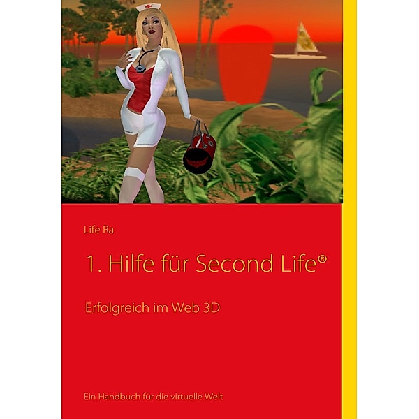 1. Hilfe für Second Life®, Life Ra