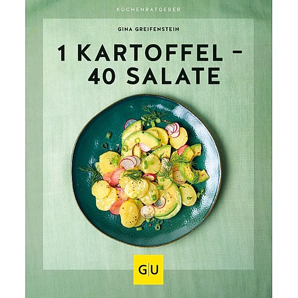 1 Kartoffel - 40 Salate / GU KüchenRatgeber, Gina Greifenstein