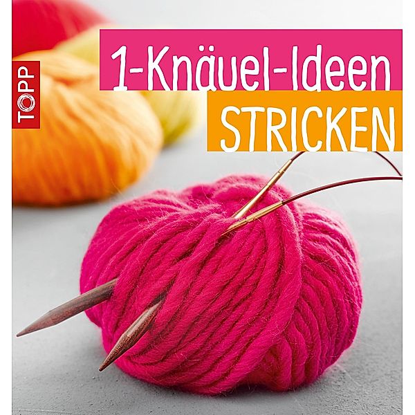 1-Knäuel-Ideen stricken