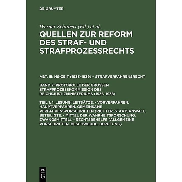 1. Lesung: Leitsätze. - Vorverfahren. Hauptverfahren. Gemeinsame Verfahrensvorschriften (Richter, Staatsanwalt, Beteiligte. - Mittel der Wahrheitsforschung. Zwangsmittel). - Rechtsbehelfe (Allgemeine Vorschriften. Beschwerde. Berufung)