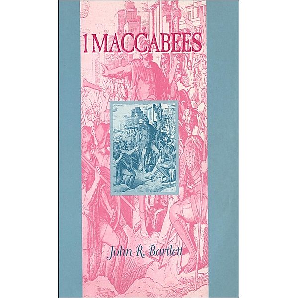 1 Maccabees, John R. Bartlett