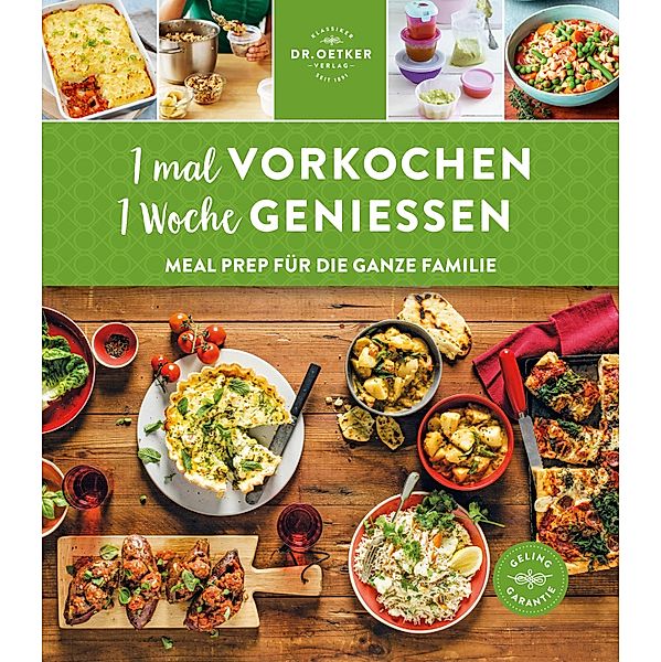 1 mal vorkochen - 1 Woche genießen, Oetker