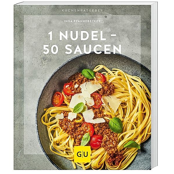 1 Nudel - 50 Saucen, Inga Pfannebecker