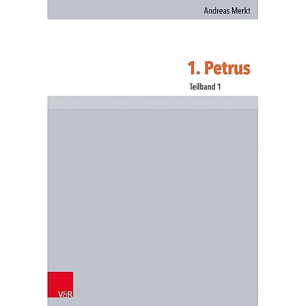 1. Petrus / Novum Testamentum Patristicum, Andreas Merkt