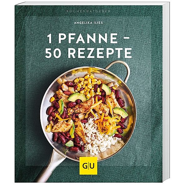 1 Pfanne - 50 Rezepte, Angelika Ilies