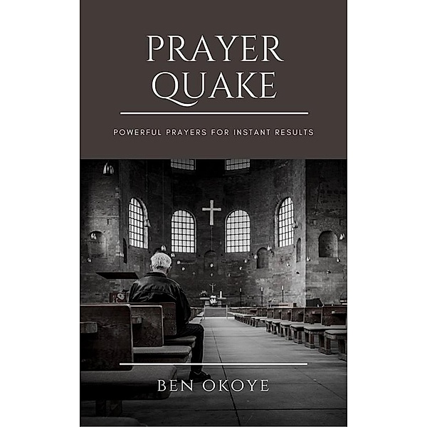 1: Prayer quake (1, #1), Ben Okoye