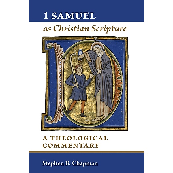 1 Samuel as Christian Scripture, Stephen B. Chapman