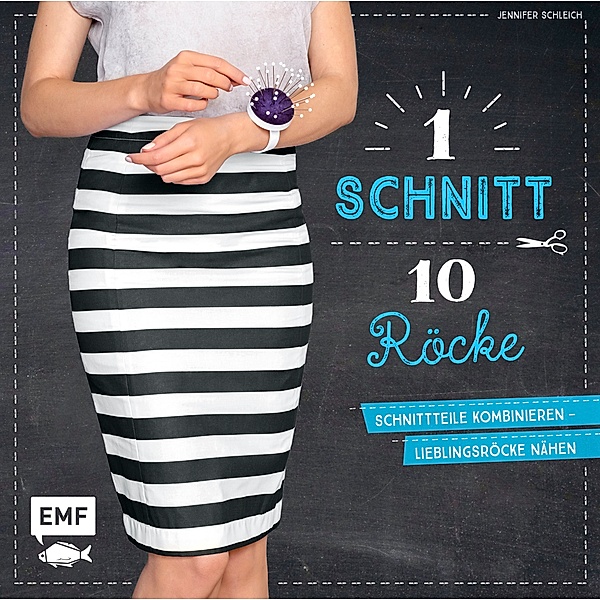1 Schnitt, 10 Röcke, Jennifer Schleich